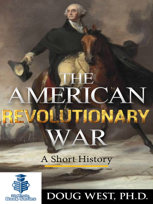 Title details for The American Revolutionary War by Doug West - Available